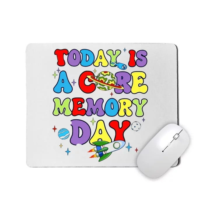 Today Is A Core Memory Day Mousepad