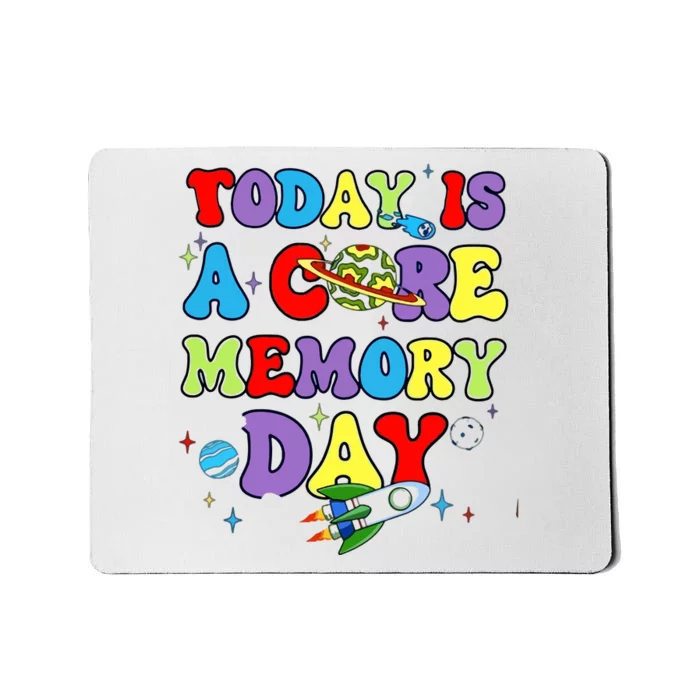 Today Is A Core Memory Day Mousepad