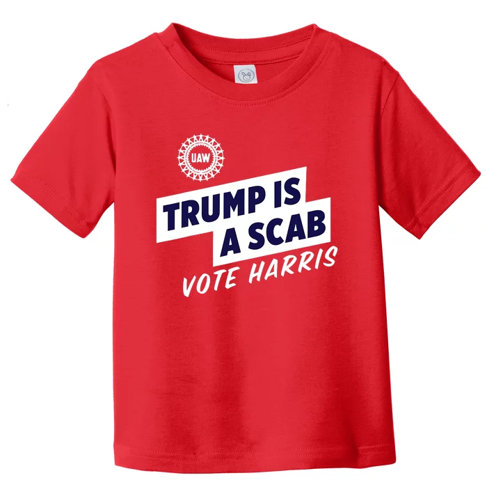 Trump Is A Scab Vote Kamala Harris Toddler T-Shirt