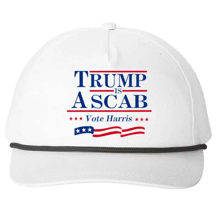 Trump Is A Scab Vote For Harris 2024 Snapback Five-Panel Rope Hat