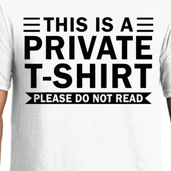 This Is A Private Please Do Not Read Pajama Set