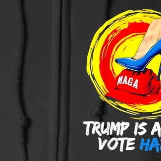 Trump Is A Scab Vote Harris Heels Stepping On Maga Hat Full Zip Hoodie