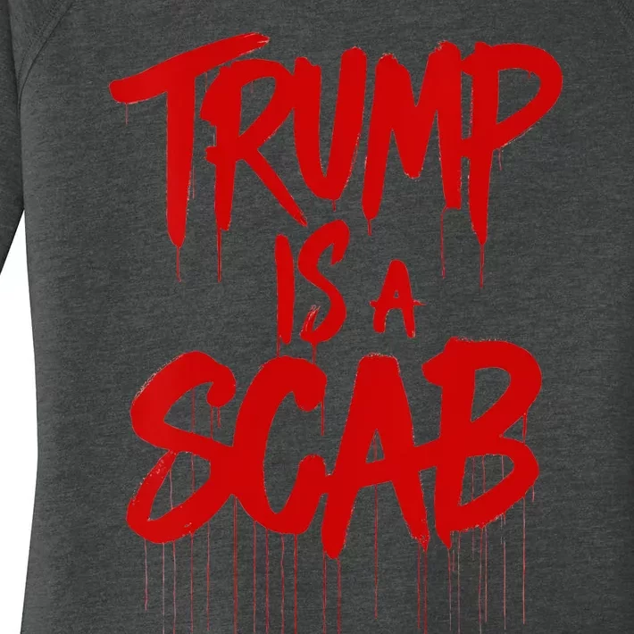 Trump Is A Scab Women's Perfect Tri Tunic Long Sleeve Shirt