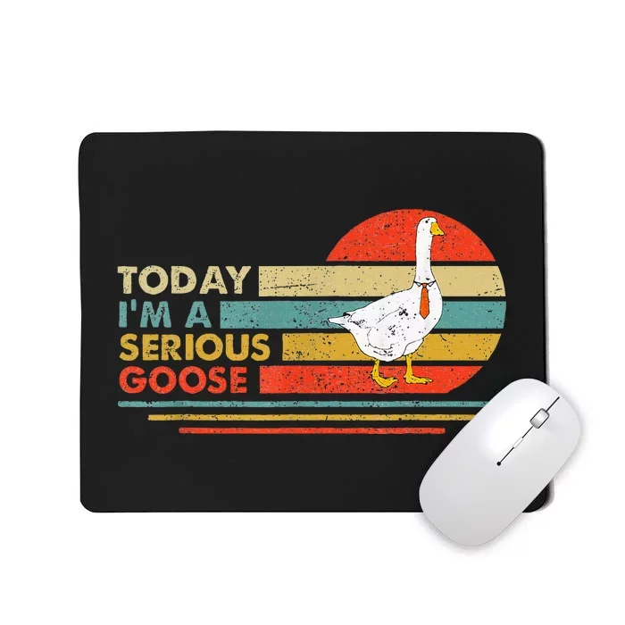 Today Im A Serious Goose Vintage Sunset Mousepad