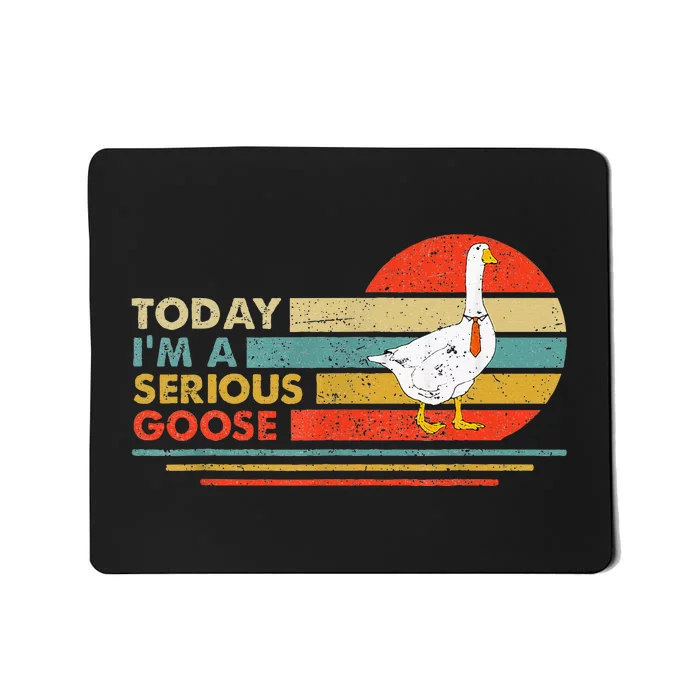 Today Im A Serious Goose Vintage Sunset Mousepad