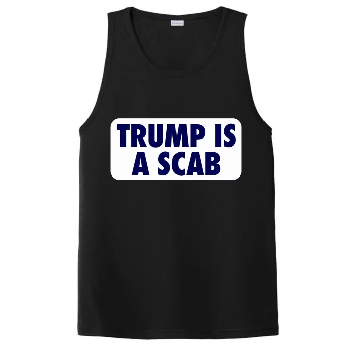 Trump Is A Scab Harris Kamala Performance Tank