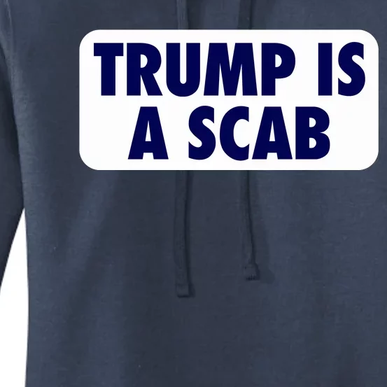 Trump Is A Scab Harris Kamala Women's Pullover Hoodie