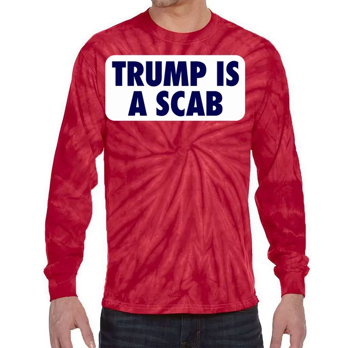 Trump Is A Scab Harris Kamala Tie-Dye Long Sleeve Shirt