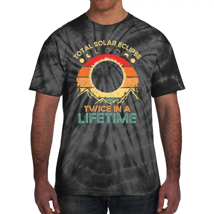 Twice In A Lifetime Solar Eclipse 2024 Total Eclipse Gift Tie-Dye T-Shirt