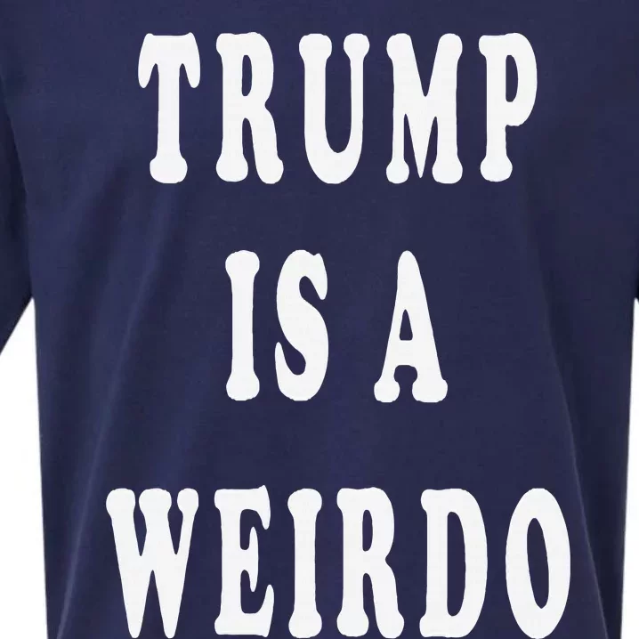 Trump Is A Weirdo Vote For Kamala Harris 2024 Election Sueded Cloud Jersey T-Shirt