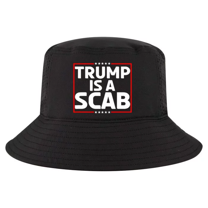 Trump Is A Scab Cool Comfort Performance Bucket Hat