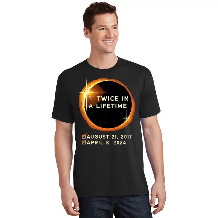 Twice In A Lifetime Total Solar Eclipse 2024 April 8th Totality T-Shirt