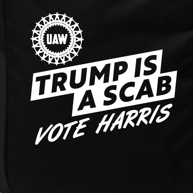 Trump Is A Scab Uaw Vote Kamala Harris 2024 Election Impact Tech Backpack