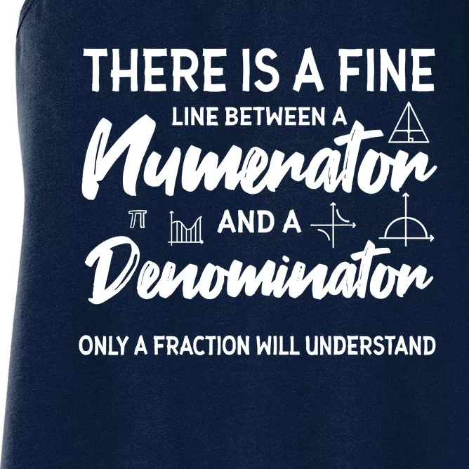 There Is A Fine Line Between A Numerator Math Mathematician Women's Racerback Tank