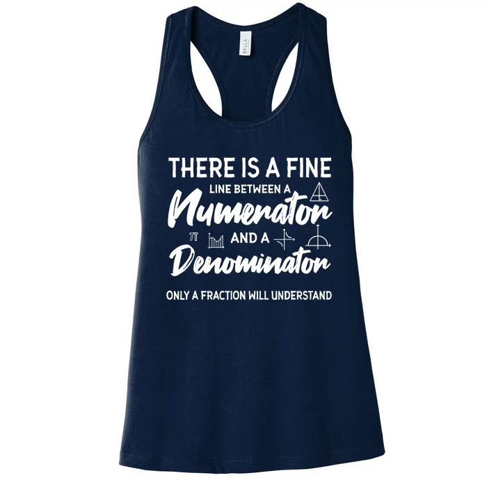 There Is A Fine Line Between A Numerator Math Mathematician Women's Racerback Tank