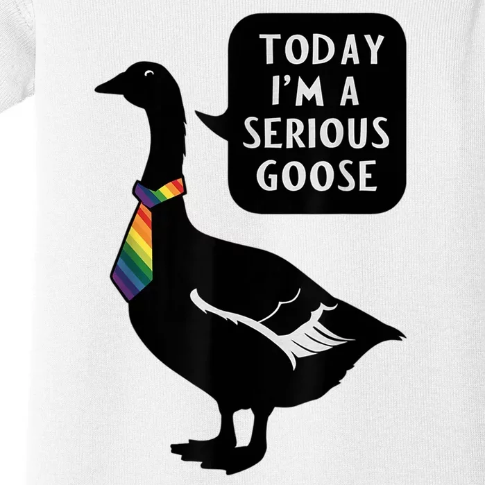 Today IM A Serious Goose Lgbt Cute Funny Serious Goose Baby Bodysuit