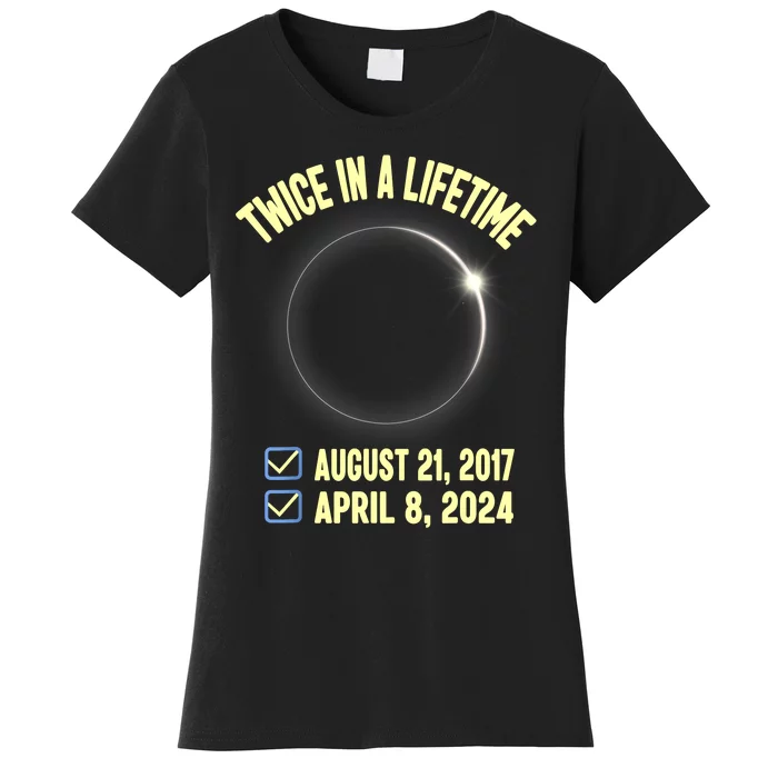 Twice In A Lifetime Solar Eclipse 2024 Total Eclipse Women's T-Shirt