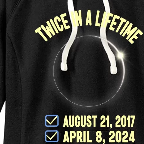 Twice In A Lifetime Solar Eclipse 2024 Total Eclipse Women's Fleece Hoodie