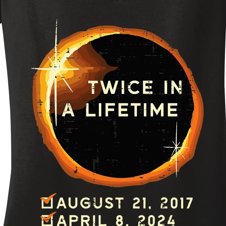 Twice In A Lifetime Total Solar Eclipse 2024 Women's V-Neck T-Shirt