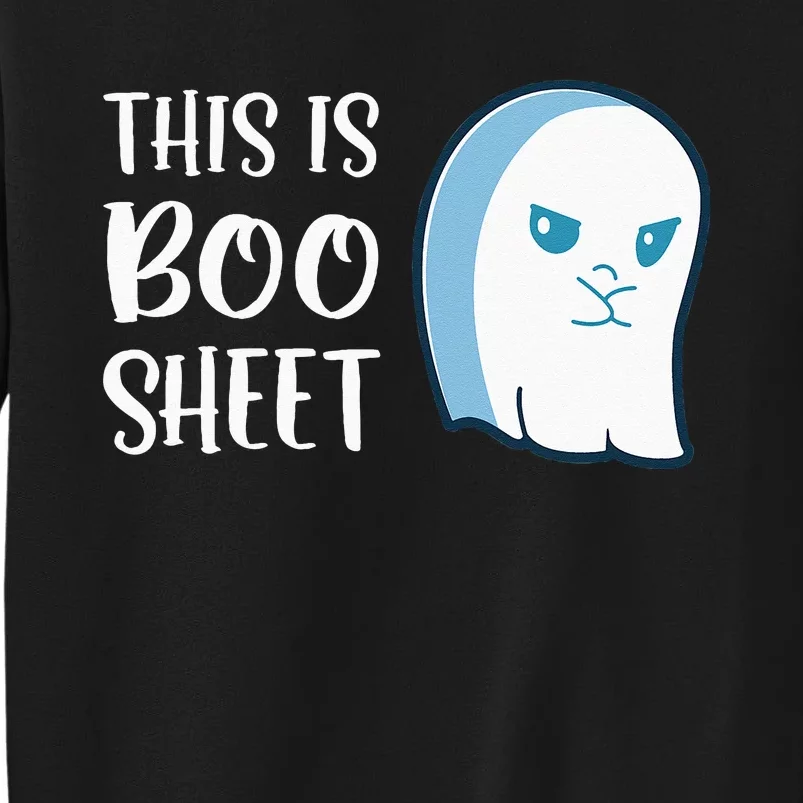 This Is Boo Sheet Funny Halloween Sayings Tall Sweatshirt