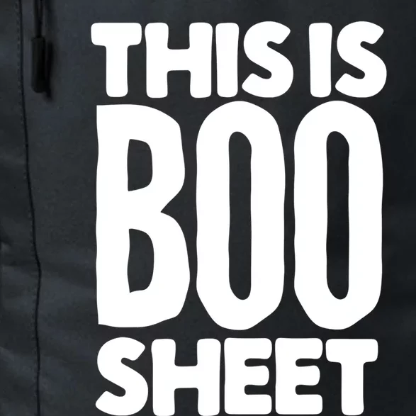 This Is Boo Sheet Funny Halloween Costume Alternative Great Gift Daily Commute Backpack