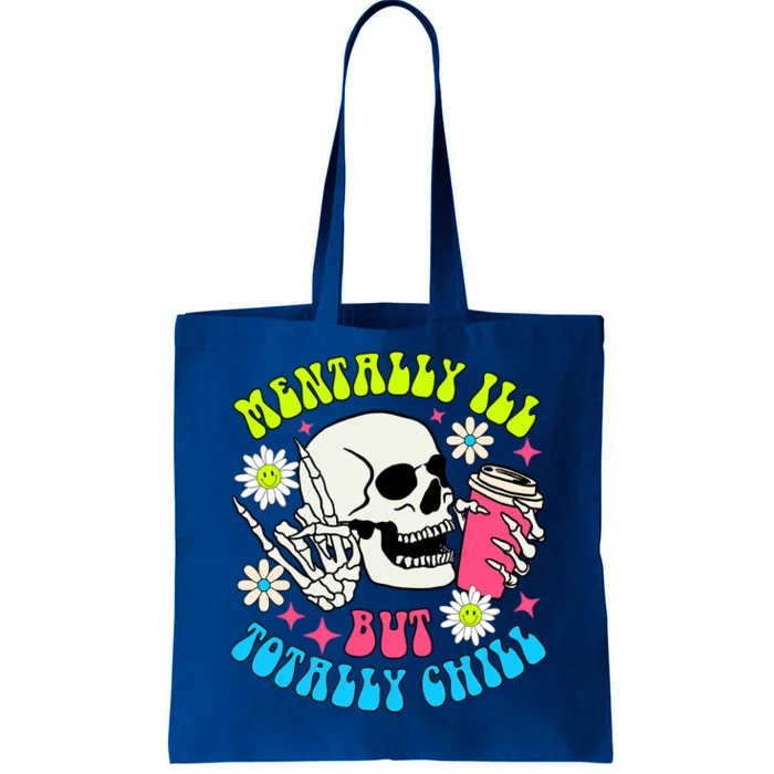 Tally I’Ll But Totally Chill Funny Halloween Skull Coffee Great Gift Tote Bag