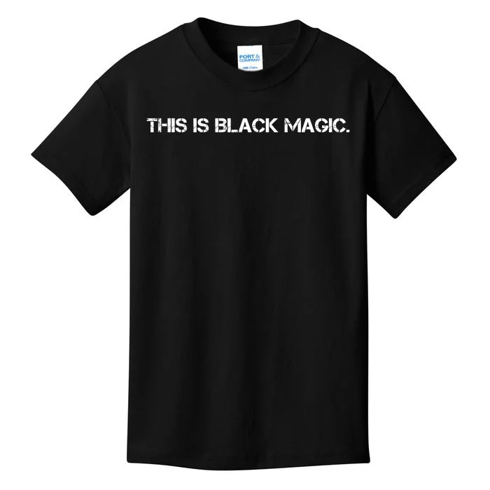 This Is Black Magic Black History Month Kids T-Shirt