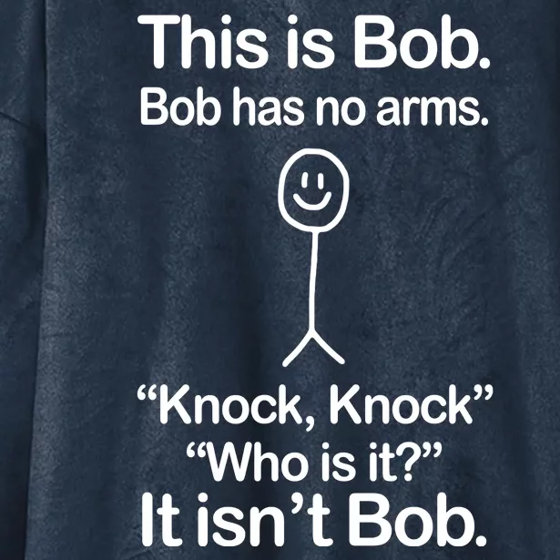 This Is Bob Knock Knock Funny Hooded Wearable Blanket