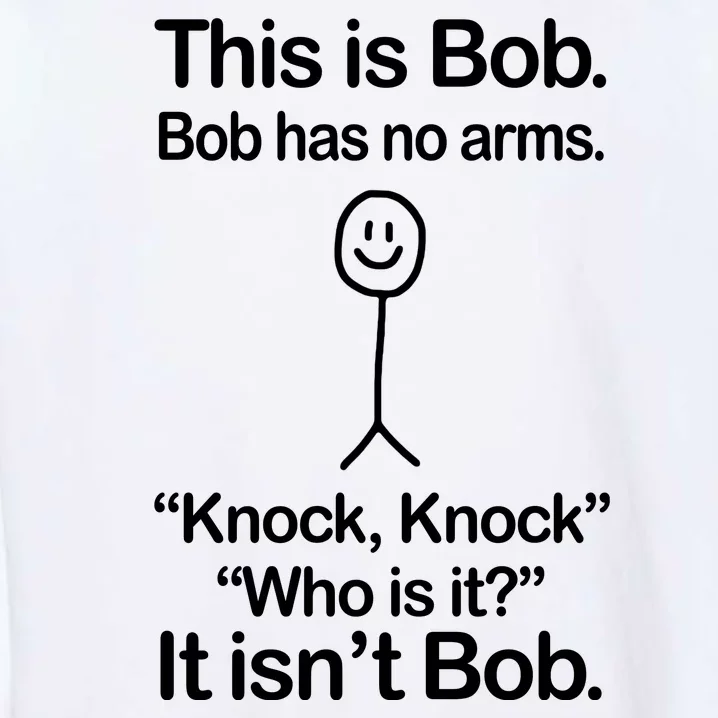 This Is Bob Knock Knock Funny Garment-Dyed Sweatshirt