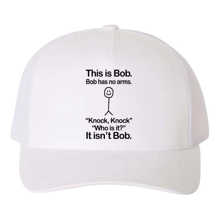 This Is Bob Knock Knock Funny Yupoong Adult 5-Panel Trucker Hat