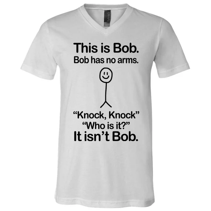 This Is Bob Knock Knock Funny V-Neck T-Shirt