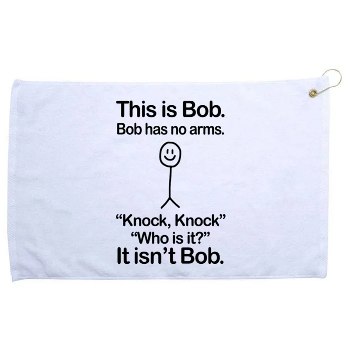 This Is Bob Knock Knock Funny Grommeted Golf Towel