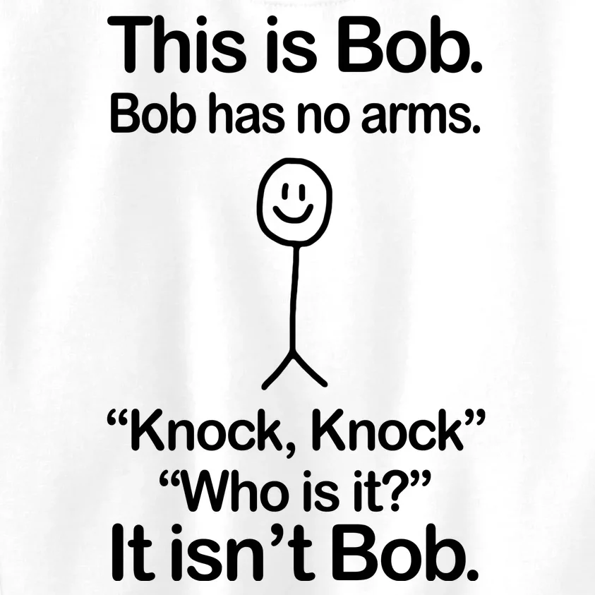 This Is Bob Knock Knock Funny Kids Sweatshirt