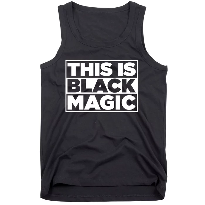 This Is Black Magic Tank Top