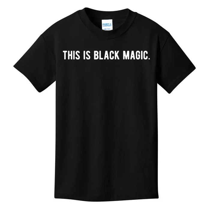 This Is Black Magic Black History Month Kids T-Shirt