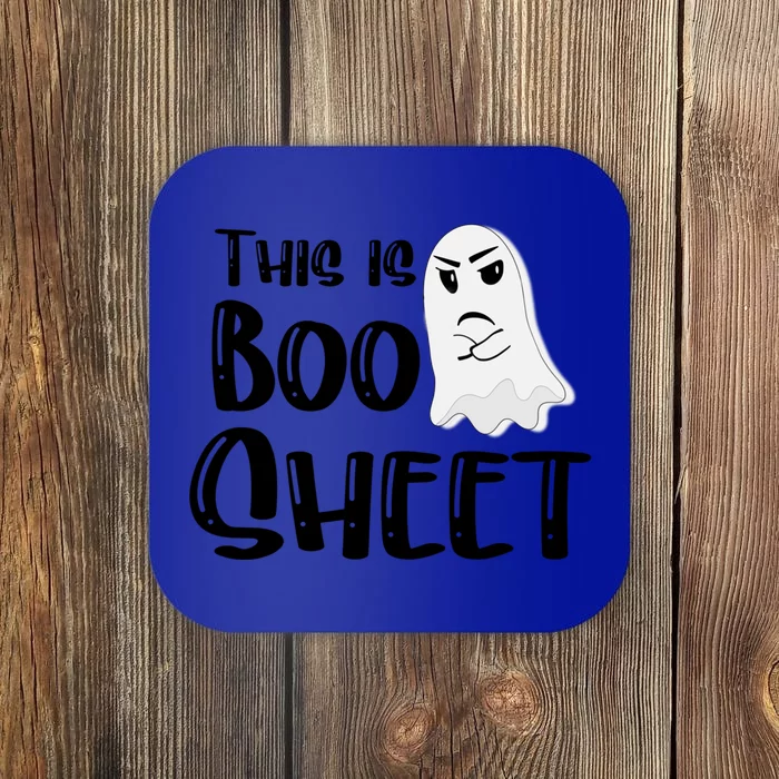 This Is Boo Sheet Bull Shit Halloween Ghost Gift Present Funny Gift Coaster