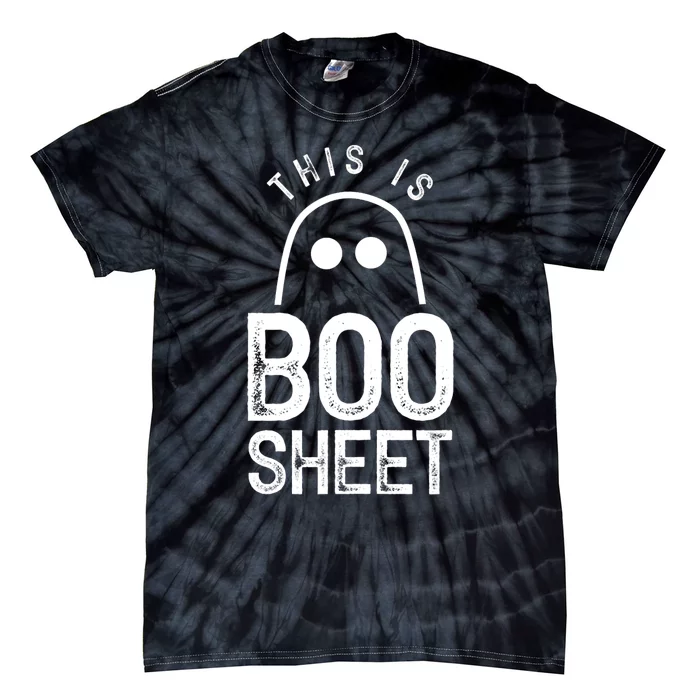 This Is Boo Sheet Ghost Ghosts Halloween Scary Tie-Dye T-Shirt