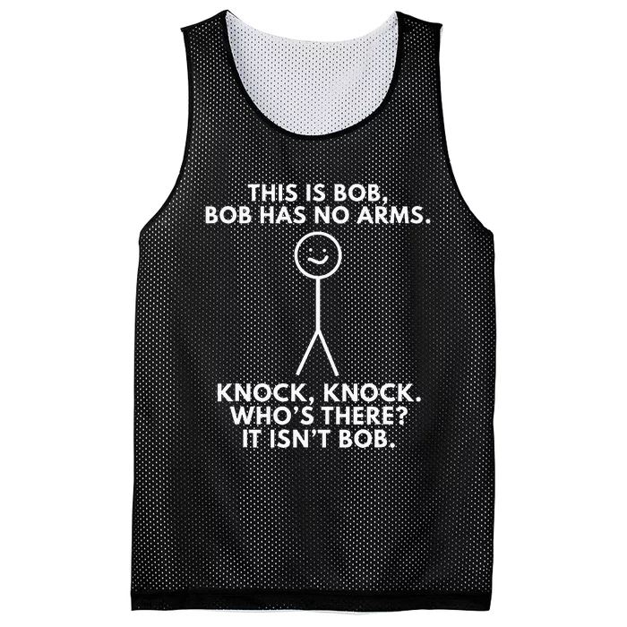 This Is Bob Bob Has No Arms Sarcastic Novelty Gifts Mesh Reversible Basketball Jersey Tank