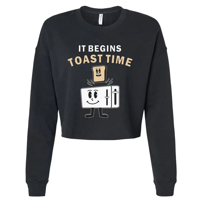 Toaster It Begins Toast Time Toast Breakfast Toast Bread Cropped Pullover Crew