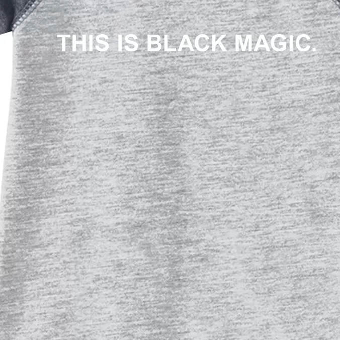 This Is Black Magic Infant Baby Jersey Bodysuit