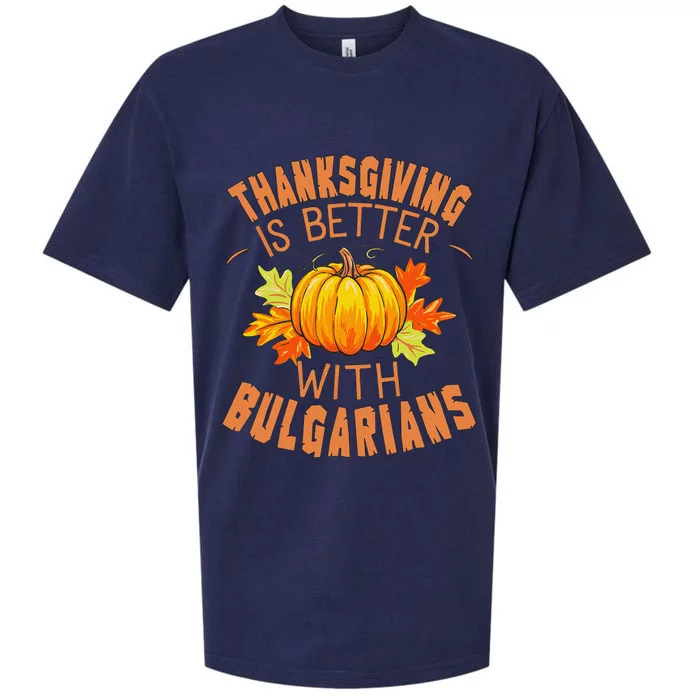 Thanksgiving Is Better With Bulgarians Sueded Cloud Jersey T-Shirt