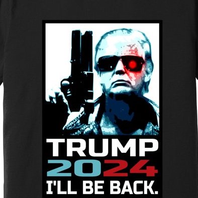 Trump Ill Be Back Premium T-Shirt