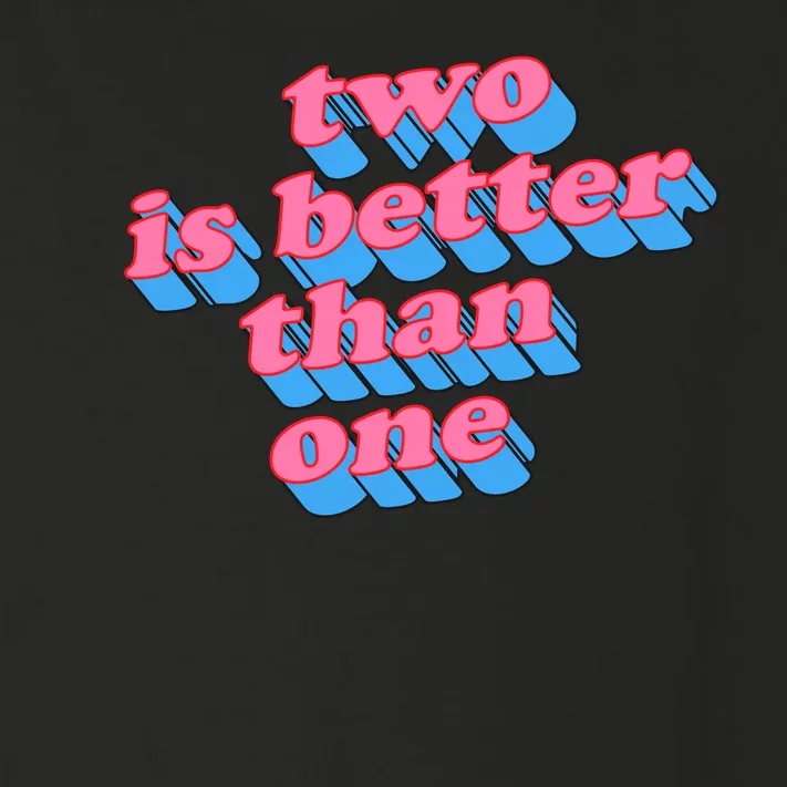 Two Is Better Than One Valentine Toddler Long Sleeve Shirt