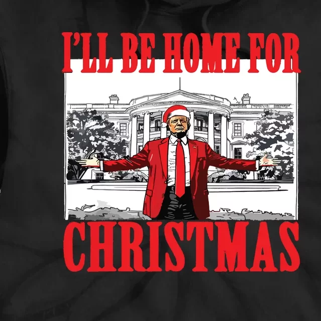 Trump ILl Be Home For Christmas Tie Dye Hoodie