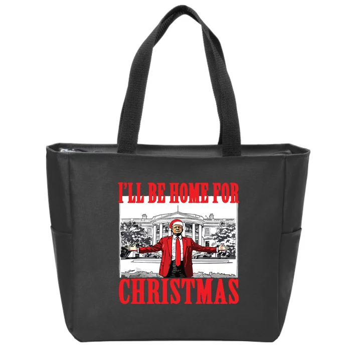 Trump ILl Be Home For Christmas Zip Tote Bag