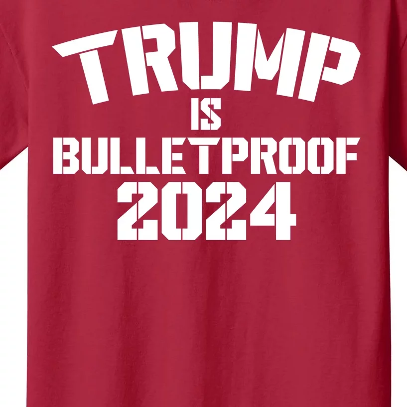 Trump Is Bulletproof 2024 Fight Election Kids T-Shirt