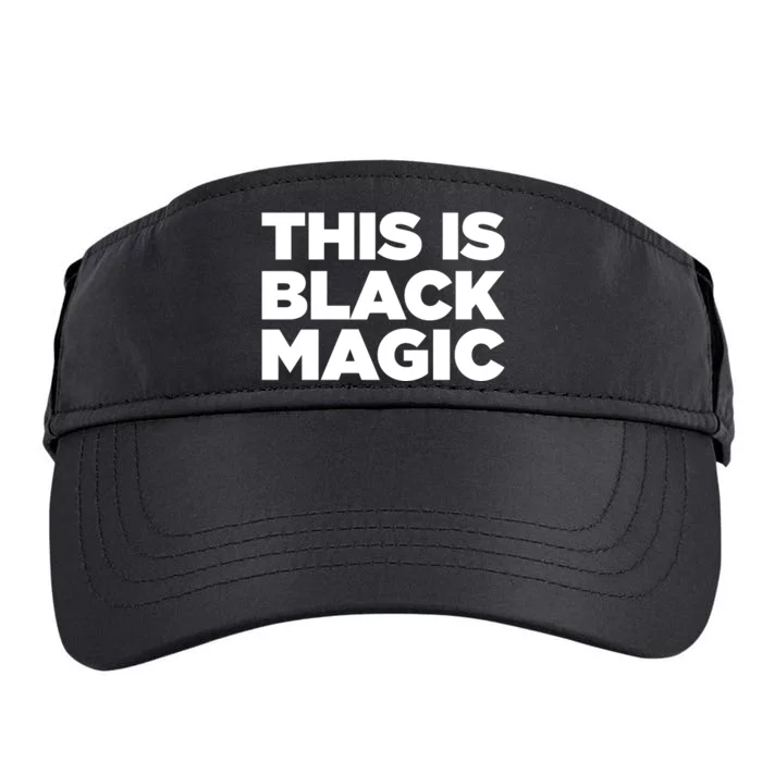 This Is Black Magic Black History Month Adult Drive Performance Visor