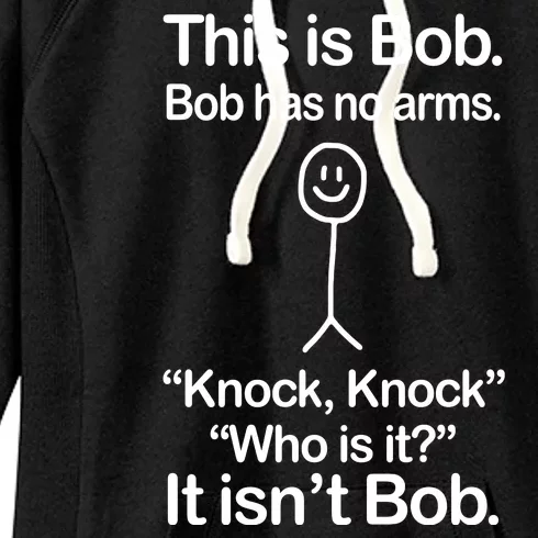 This Is Bob Bob Has No Arms Sarcastic Funny Women's Fleece Hoodie