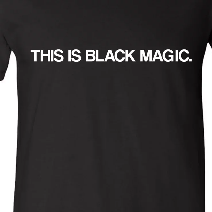 This Is Black Magic V-Neck T-Shirt