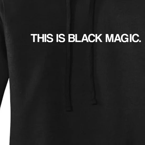 This Is Black Magic Women's Pullover Hoodie